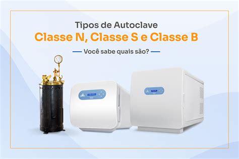 autoclave clase n|class b vs s autoclave.